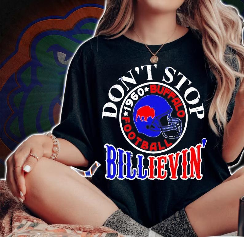 Vintage don't stop Buffalo Billievin' 1960 football Mafia shirt woman shirt