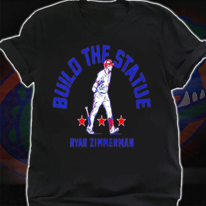 Ryan Zimmerman Build the Statue t-shirt shirt
