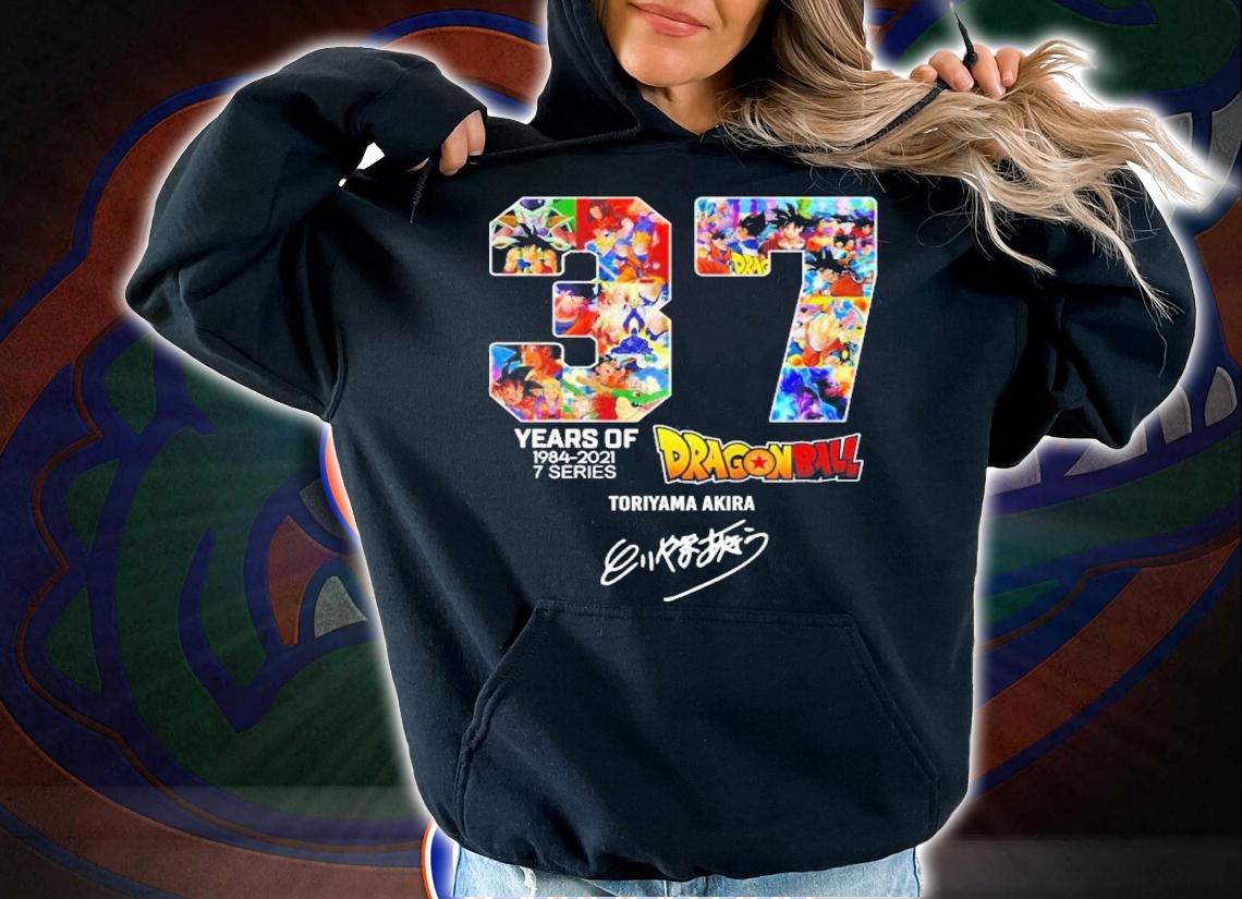 37 years of 1984 2021 7 series Dragon Ball Toriyama Akira signature shirt hoodie