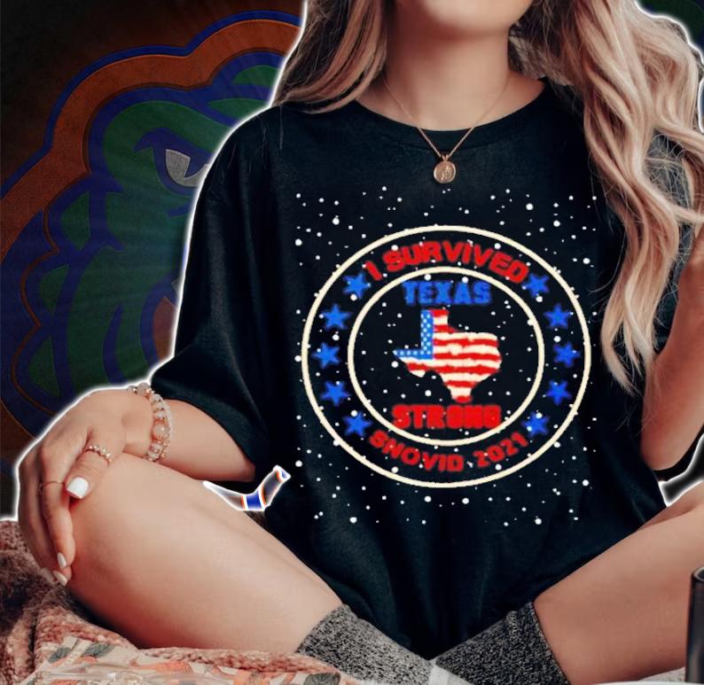 American I survived snovid 21 Texas strong Texas snow shirt