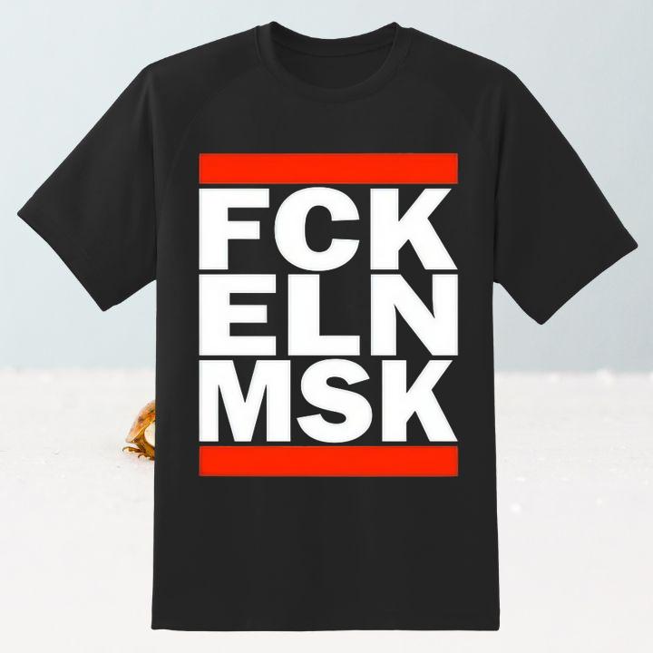 Elon Musk Fck Eln Msk T-Shirt