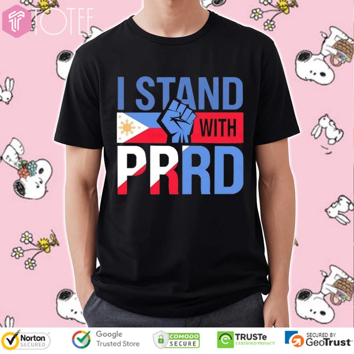 I stand with PRRD Rodrigo Duterte T-Shirt