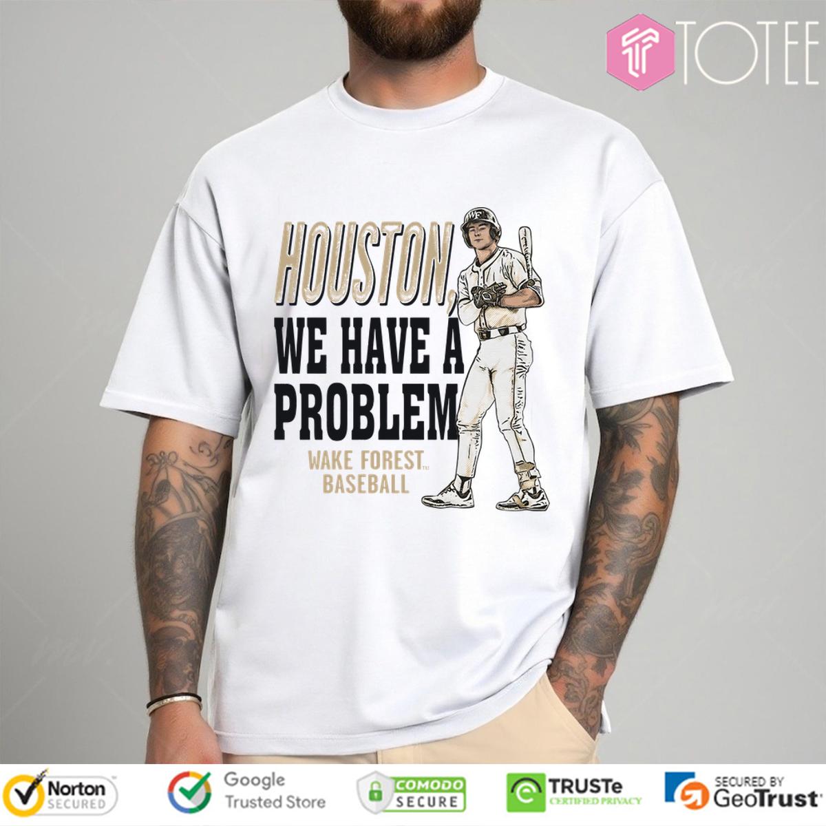 Marek Houston We Have A Problem Wake Forest Demon Deacons Shirt
