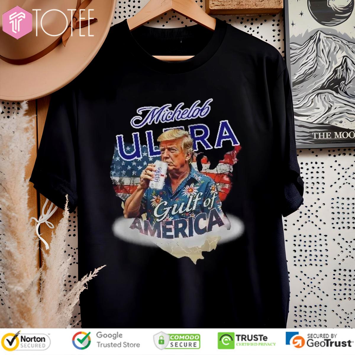 Trump Michelob Ultra Gulf Of America Beer Lover T-Shirt