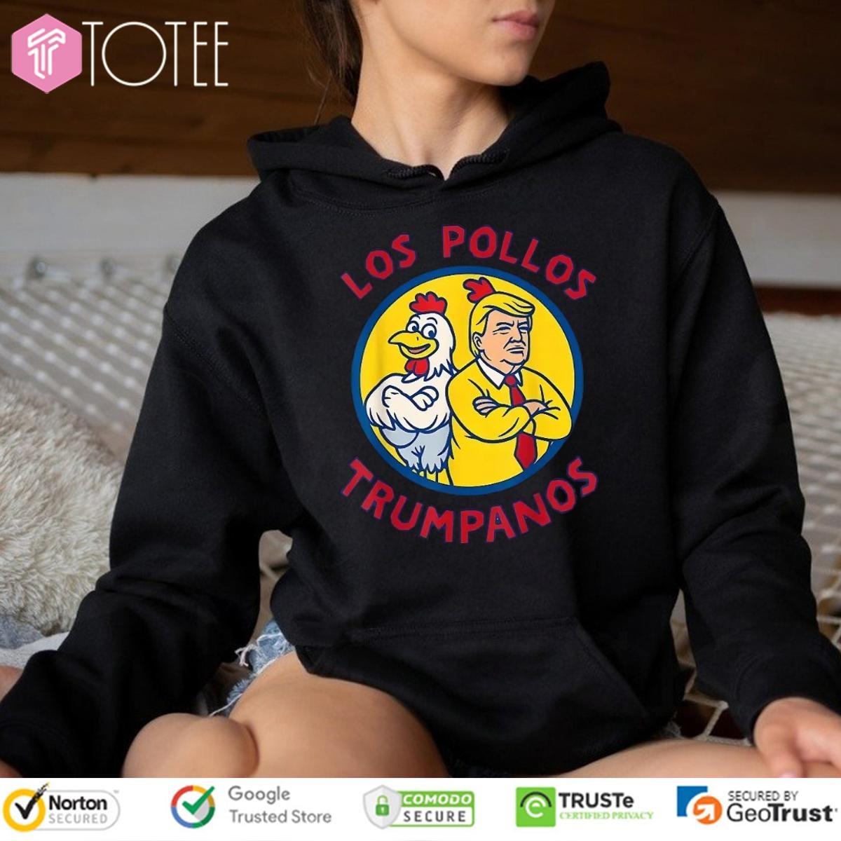 Trump Always Chickens Out Los Pollos Trumpanos Hoodie