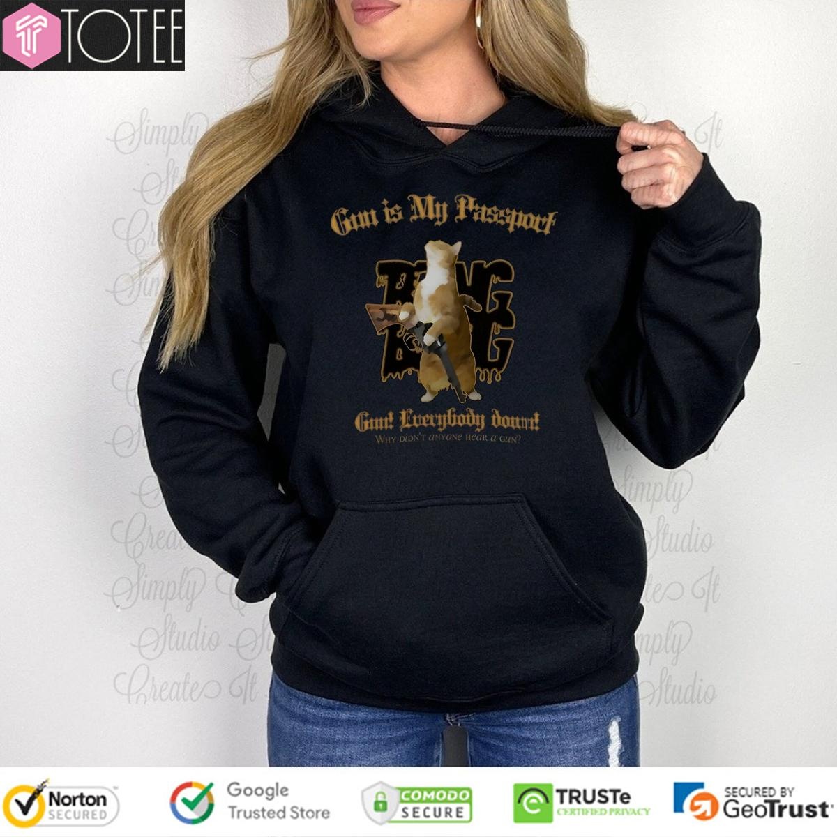 Gun Is My Passport: Ultimate Cat Hoodie Results Today